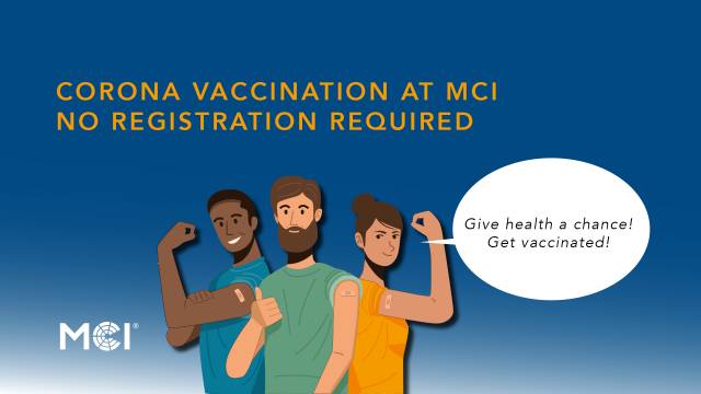 Corona Vaccination at MCI no registration required!