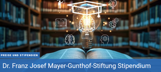 Dr. Franz Josef Mayer-Gunthof-Stiftung Stipendium 